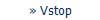 » Vstop